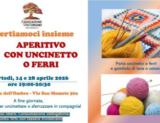 Aperitivo con Uncinetto o Ferri Martedì 14 e 28 aprile ore 19:00 – 20:30 alla trattoria dell’OMBRA.